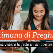 Settimana di Preghiera 2025 - GIORNO 4 Condividere la fede in un contesto ostile